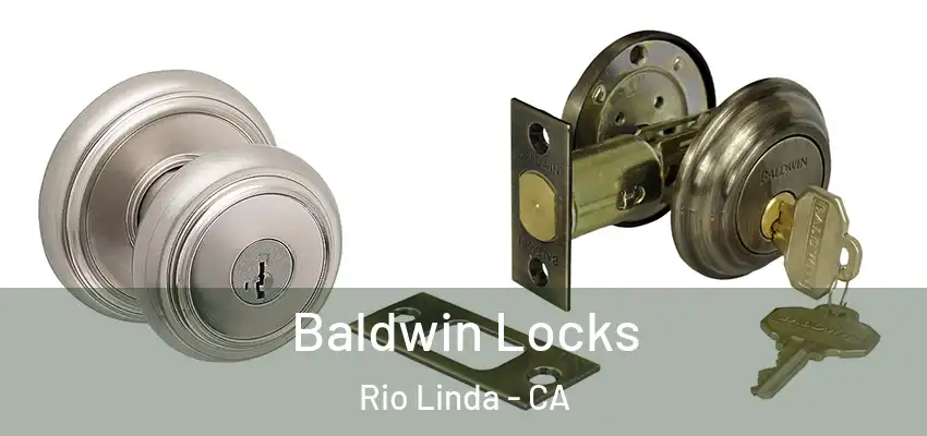  Baldwin Locks Rio Linda - CA