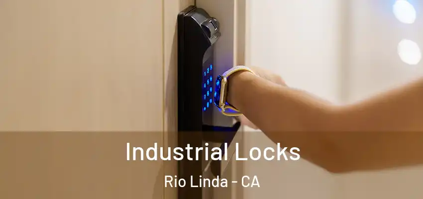  Industrial Locks Rio Linda - CA